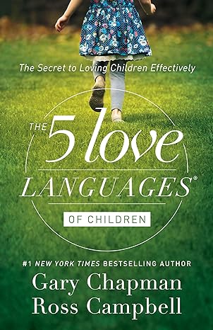 The 5 Love Languages of Children